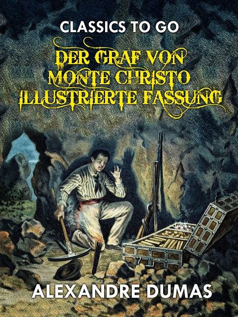 Der Graf von Monte Christo - Illustrierte Fassung - Alexandre Dumas