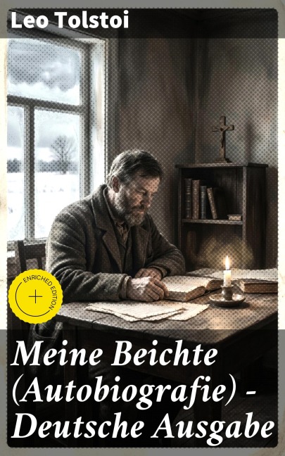 Meine Beichte (Autobiografie) - Deutsche Ausgabe - Leo Tolstoi