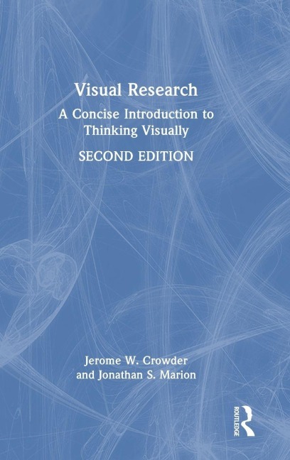 Visual Research - Jerome W. Crowder, Jonathan S. Marion