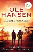 Cover-Bild zum Titel 'Die Tote von Pier 17' von 'Ole Hansen'