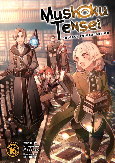 Mushoku Tensei: Jobless Reincarnation (Light Novel) Vol. 16 - Rifujin Na Magonote