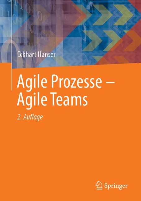Agile Prozesse - Agile Teams - Eckhart Hanser