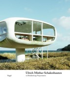 Cover-Bild zum Titel 'Ulrich Müther. Schalenbauten in Mecklenburg-Vorpommern' von 'Rahel Lämmler, Michael Wagner'