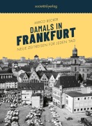 Cover-Bild zum Titel 'Damals in Frankfurt #2' von 'Mirco Becker'