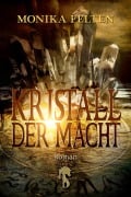 Cover-Bild zum Titel 'Kristall der Macht' von 'Monika Felten'