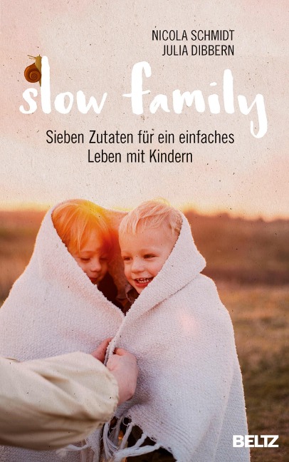 Slow Family - Julia Dibbern, Nicola Schmidt
