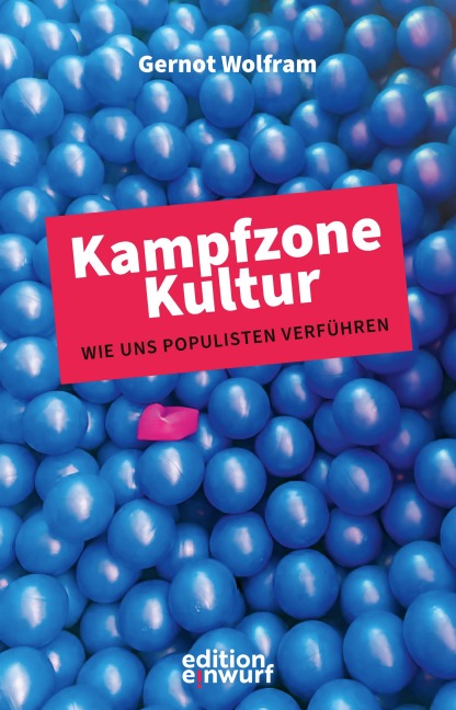 Kampfzone Kultur - Gernot Wolfram