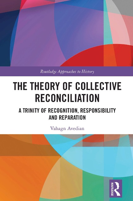 The Theory of Collective Reconciliation - Vahagn Avedian