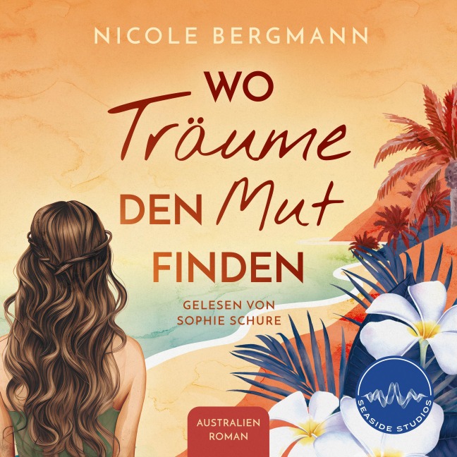 Wo Träume den Mut finden - Nicole Bergmann