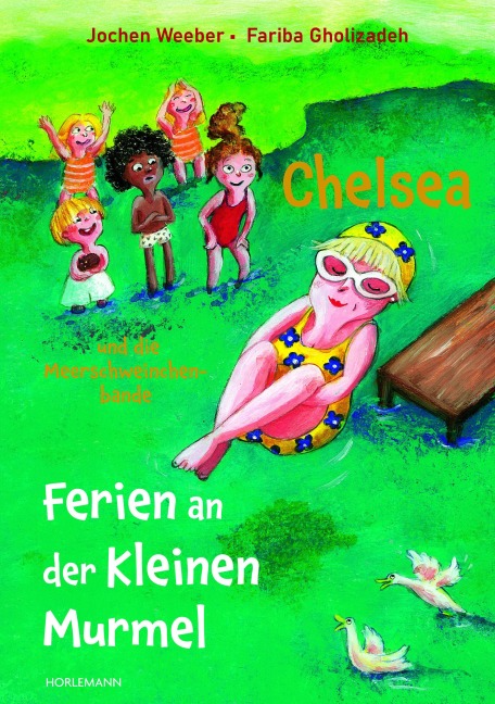 Chelsea und die Meerschweinchenbande - Jochen Weeber