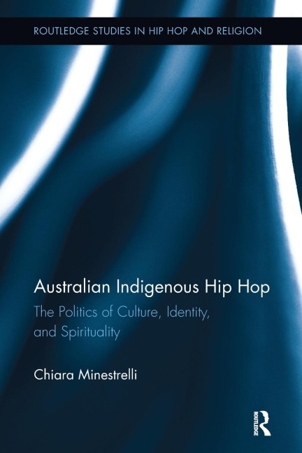 Australian Indigenous Hip Hop - Chiara Minestrelli
