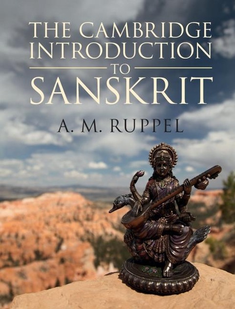 Cambridge Introduction to Sanskrit - A. M. Ruppel