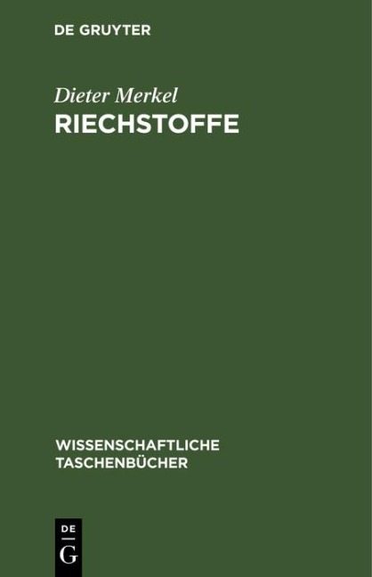 Riechstoffe - Dieter Merkel
