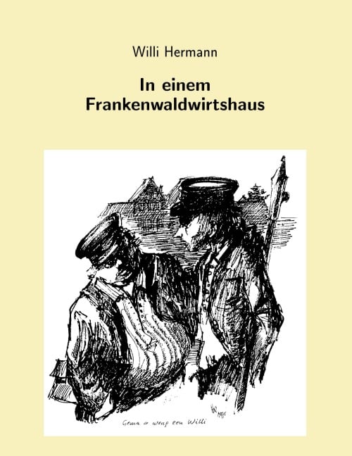 In einem Frankenwaldwirtshaus - Willi Hermann