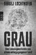 Cover-Bild zum Titel 'Grau' von 'Sergej Lochthofen'
