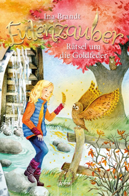 Eulenzauber (5). Rätsel um die Goldfeder - Ina Brandt