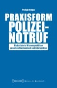 Cover-Bild zum Titel 'Praxisform Polizeinotruf' von 'Philipp Knopp'