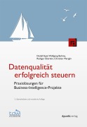 Cover-Bild zum Titel 'Datenqualität erfolgreich steuern' von 'Detlef Apel, Christian Merighi, Wolfgang Behme, Rüdiger Eberlein'