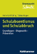 Cover-Bild zum Titel 'Schulabsentismus und Schulabbruch' von 'Heinrich Ricking, Tobias Hagen'