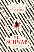 Cover-Bild zum Titel 'Victorious' von 'V. E. Schwab'