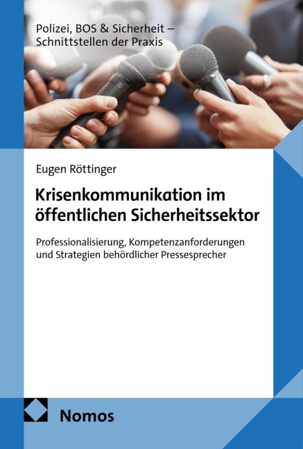 Krisenkommunikation im öffentlichen Sicherheitssektor - Eugen Röttinger