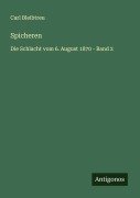 Cover-Bild zum Titel 'Spicheren' von 'Carl Bleibtreu'