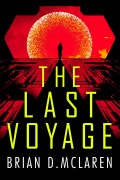 Cover-Bild zum Titel 'The Last Voyage' von 'Brian D. Mclaren'