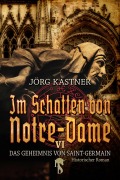 Cover-Bild zum Titel 'Im Schatten von Notre-Dame' von 'Jörg Kastner'