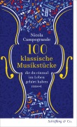 Cover-Bild zum Titel '100 klassische Musikstücke, die du einmal im Leben gehört haben musst' von 'Nicola Campogrande'
