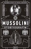 Mussolini Otobiyografim - Mussolini