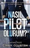 Nasil Pilot Olurum - Cihan Gülbiten