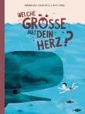 Cover-Bild zum Titel 'Welche Grösse hat dein Herz?' von 'Nathalie Wyss, Bernard Utz'