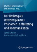 Cover-Bild zum Titel 'Der Hashtag als interdisziplinäres Phänomen in Marketing und Kommunikation' von ''