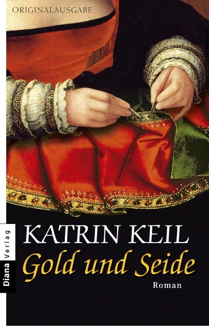 Gold und Seide - Katrin Keil