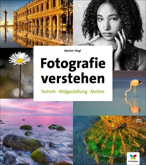 Fotografie verstehen - Marion Hogl