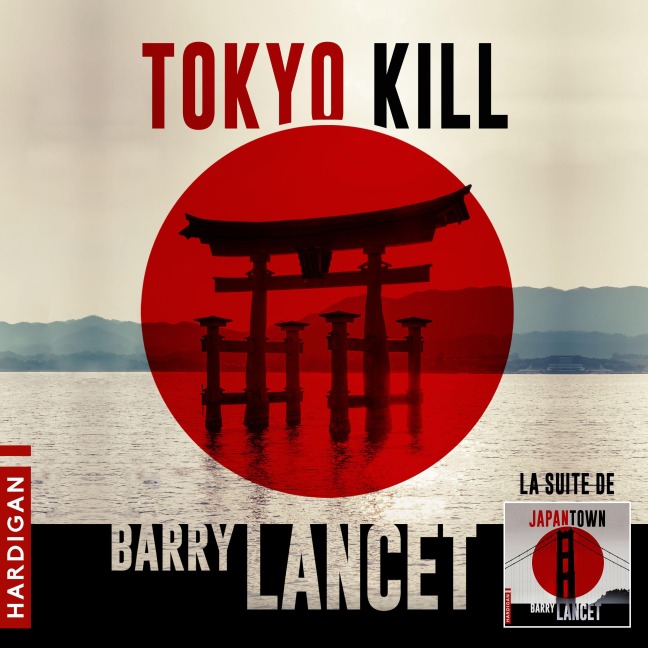 Tokyo Kill - Barry Lancet