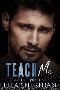 Cover-Bild zum Titel 'Teach Me (Southern Nights, #1)' von 'Ella Sheridan'