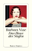 Cover-Bild zum Titel 'Das Haus der Stufen' von 'Barbara Vine'