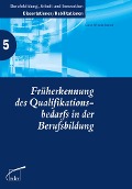 Cover-Bild zum Titel 'Früherkennung des Qualifikationsbedarfs in der Berufsbildung' von 'Lars Windelband'