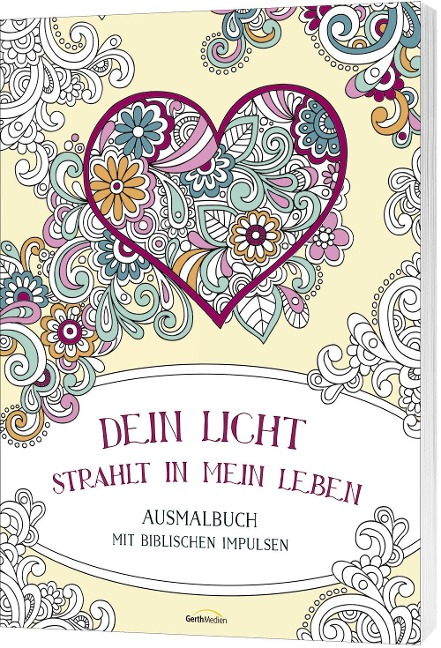 Dein Licht strahlt in mein Leben - Ausmalbuch - 