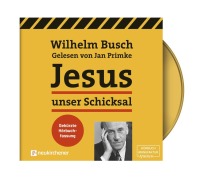 Cover-Bild zum Titel 'Jesus unser Schicksal - gekürzte Hörbuchfassung' von 'Wilhelm Busch'