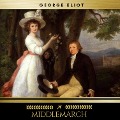 Cover-Bild zum Titel 'Middlemarch' von 'George Eliot'