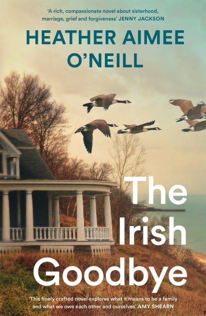 The Irish Goodbye - Heather Aimee O'Neill