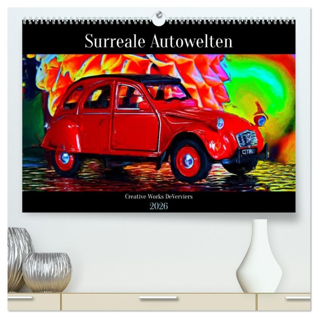 Surreale Autowelten (hochwertiger Premium Wandkalender 2026 DIN A2 quer), Kunstdruck in Hochglanz - Jean-Louis Glineur DeVerviers