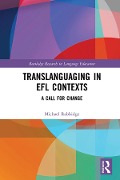 Cover-Bild zum Titel 'Translanguaging in EFL Contexts' von 'Michael Rabbidge'