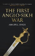 Cover-Bild zum Titel 'The First Anglo-Sikh War' von 'Amarpal Singh'