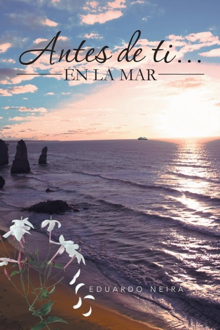 Antes de Ti... En La Mar - Eduardo Neira