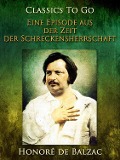 Cover-Bild zum Titel 'Eine Episode aus der Zeit der Schreckensherrschaft' von 'Honoré de Balzac'