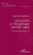 Cover-Bild zum Titel 'L'insécurité en République centrafricaine' von 'Doui-Wawaye'