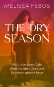 Cover-Bild zum Titel 'The Dry Season' von 'Melissa Febos'